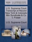 Image for U.S. Supreme Court Transcript of Record New York &amp; Colorado Min Syndicate &amp; Co V. Fraser