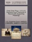 Image for Chae Chan Ping V. U S U.S. Supreme Court Transcript of Record with Supporting Pleadings