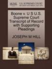 Image for Boone V. U S U.S. Supreme Court Transcript of Record with Supporting Pleadings