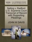 Image for Selling V. Radford U.S. Supreme Court Transcript of Record with Supporting Pleadings