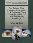 Image for Star Rubber Co V. Faultless Rubber Co U.S. Supreme Court Transcript of Record with Supporting Pleadings