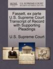 Image for Fassett, Ex Parte U.S. Supreme Court Transcript of Record with Supporting Pleadings
