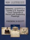 Image for Delaware, L &amp; W R Co V. Candee U.S. Supreme Court Transcript of Record with Supporting Pleadings