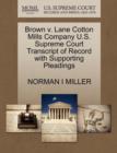 Image for Brown V. Lane Cotton Mills Company U.S. Supreme Court Transcript of Record with Supporting Pleadings