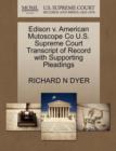 Image for Edison V. American Mutoscope Co U.S. Supreme Court Transcript of Record with Supporting Pleadings