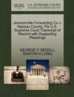 Image for Jacksonville Forwarding Co V. Nassau County, Fla U.S. Supreme Court Transcript of Record with Supporting Pleadings