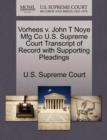 Image for Vorhees V. John T Noye Mfg Co U.S. Supreme Court Transcript of Record with Supporting Pleadings