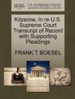 Image for Kitzerow, in Re U.S. Supreme Court Transcript of Record with Supporting Pleadings
