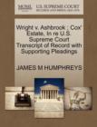 Image for Wright V. Ashbrook; Cox&#39; Estate, in Re U.S. Supreme Court Transcript of Record with Supporting Pleadings