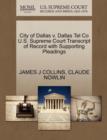 Image for City of Dallas V. Dallas Tel Co U.S. Supreme Court Transcript of Record with Supporting Pleadings