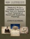 Image for Toledo &amp; C R Co V. Equitable Trust Co of New York U.S. Supreme Court Transcript of Record with Supporting Pleadings