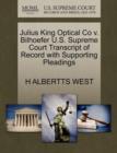 Image for Julius King Optical Co V. Bilhoefer U.S. Supreme Court Transcript of Record with Supporting Pleadings