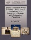 Image for Scaife V. Western North Carolina Land Co U.S. Supreme Court Transcript of Record with Supporting Pleadings