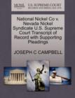 Image for National Nickel Co V. Nevada Nickel Syndicate U.S. Supreme Court Transcript of Record with Supporting Pleadings