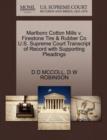 Image for Marlboro Cotton Mills V. Firestone Tire &amp; Rubber Co U.S. Supreme Court Transcript of Record with Supporting Pleadings