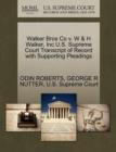 Image for Walker Bros Co V. W &amp; H Walker, Inc U.S. Supreme Court Transcript of Record with Supporting Pleadings