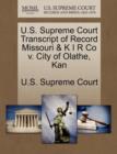 Image for U.S. Supreme Court Transcript of Record Missouri &amp; K I R Co V. City of Olathe, Kan