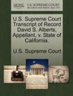 Image for U.S. Supreme Court Transcript of Record David S. Alberts, Appellant, V. State of California.