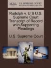 Image for Rudolph V. U S U.S. Supreme Court Transcript of Record with Supporting Pleadings