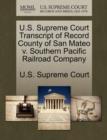 Image for U.S. Supreme Court Transcript of Record County of San Mateo V. Southern Pacific Railroad Company