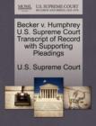 Image for Becker V. Humphrey U.S. Supreme Court Transcript of Record with Supporting Pleadings