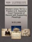 Image for Western Union Tel Co V. Preston U.S. Supreme Court Transcript of Record with Supporting Pleadings