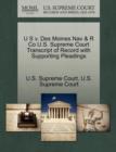 Image for U S V. Des Moines Nav &amp; R Co U.S. Supreme Court Transcript of Record with Supporting Pleadings