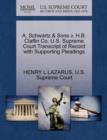 Image for A. Schwartz &amp; Sons V. H.B. Claflin Co. U.S. Supreme Court Transcript of Record with Supporting Pleadings