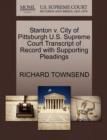 Image for Stanton V. City of Pittsburgh U.S. Supreme Court Transcript of Record with Supporting Pleadings