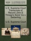 Image for U.S. Supreme Court Transcripts of Record John E Thropp&#39;s Sons&#39; Co V. Seiberling
