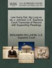 Image for Lew Hung Get, Ng Lung Ex Rel, V. Johnson U.S. Supreme Court Transcript of Record with Supporting Pleadings