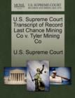 Image for U.S. Supreme Court Transcript of Record Last Chance Mining Co V. Tyler Mining Co