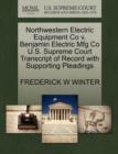 Image for Northwestern Electric Equipment Co V. Benjamin Electric Mfg Co U.S. Supreme Court Transcript of Record with Supporting Pleadings