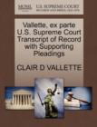 Image for Vallette, Ex Parte U.S. Supreme Court Transcript of Record with Supporting Pleadings