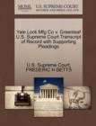 Image for Yale Lock Mfg Co V. Greenleaf U.S. Supreme Court Transcript of Record with Supporting Pleadings