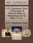 Image for U.S. Supreme Court Transcripts of Record State of Mississippi Ex Rel Rice V. U S.