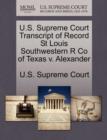 Image for U.S. Supreme Court Transcript of Record St Louis Southwestern R Co of Texas V. Alexander