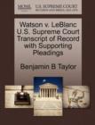 Image for Watson V. LeBlanc U.S. Supreme Court Transcript of Record with Supporting Pleadings