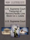 Image for U.S. Supreme Court Transcript of Record Pacific Live Stock Co V. Lewis