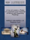 Image for U S Ex Rel London V. Phelps U.S. Supreme Court Transcript of Record with Supporting Pleadings