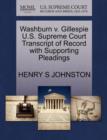 Image for Washburn V. Gillespie U.S. Supreme Court Transcript of Record with Supporting Pleadings