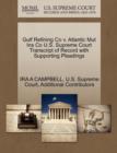 Image for Gulf Refining Co V. Atlantic Mut Ins Co U.S. Supreme Court Transcript of Record with Supporting Pleadings