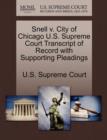 Image for Snell V. City of Chicago U.S. Supreme Court Transcript of Record with Supporting Pleadings