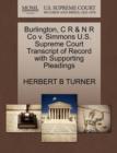 Image for Burlington, C R &amp; N R Co V. Simmons U.S. Supreme Court Transcript of Record with Supporting Pleadings