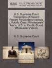 Image for U.S. Supreme Court Transcripts of Record Freight Forwarders Institute V. Pacific Coast Wholesalers&#39; Ass&#39;n; U.S. V. Pacific Coast Wholesalers&#39; Ass&#39;n