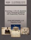 Image for Browning V. U S U.S. Supreme Court Transcript of Record with Supporting Pleadings