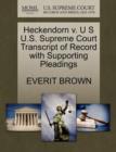 Image for Heckendorn V. U S U.S. Supreme Court Transcript of Record with Supporting Pleadings