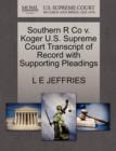 Image for Southern R Co V. Koger U.S. Supreme Court Transcript of Record with Supporting Pleadings