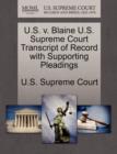 Image for U.S. V. Blaine U.S. Supreme Court Transcript of Record with Supporting Pleadings