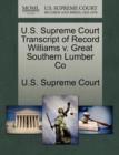 Image for U.S. Supreme Court Transcript of Record Williams V. Great Southern Lumber Co